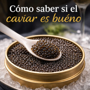 cómo saber si el caviar es bueno observando su textura y brillo